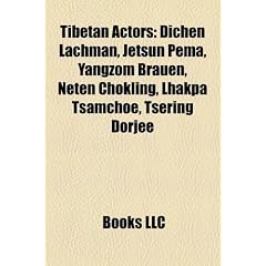 Tibetan Actors: Dichen Lachman, Jetsun Pema, Yangzom Brauen, Neten Chokling, Lhakpa Tsamchoe, Tsering Dorjee