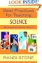 Best Practices for Teaching Science: What Award-Winning Classroom Teachers Do