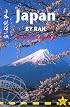 Japan by Rail, 2nd: includes rail route guide and 29 city guides (Japan by Rail)