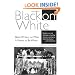 Black on White: Black Writers on What It Means to Be White