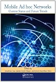 Mobile Ad Hoc Networks: Current Status and Future Trends