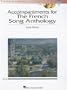 The French Song Anthology - Accompaniment CDs: The Vocal Library Low Voice
