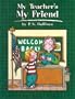 My Teacher's My Friend