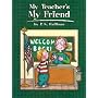 My Teacher's My Friend