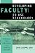 Developing Faculty to Use Technology: Programs and Strategies to Enhance Teaching (JB - Anker)