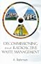 Decommissioning and Radioactive Waste Management