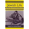 Jewish Life: Tales from Nineteenth-Century Europe (Studies in Austrian Literature, Culture, and Thought. Translation Series)