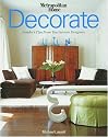 Decorate: Insider's Tips from Top Interior Designers