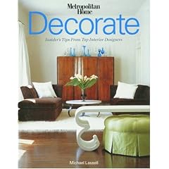 Decorate: Insider's Tips from Top Interior Designers