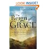 The Reign of Grace: The Delights and Demands of God's Love