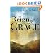 The Reign of Grace: The Delights and Demands of God's Love