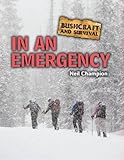 In an emergency. Bushcraft and survival