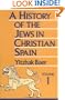A History of the Jews in Christian Spain (Two-volume set)