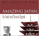 Amazing Japan: Its Exotic and Sensual Appeal