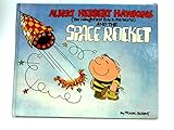 Albert Herbert Hawkins (the naughtiest boy in the world) and the space rocket