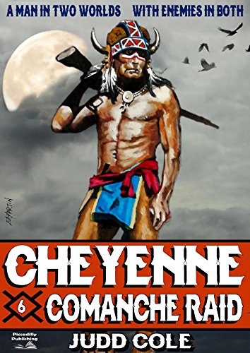 Comanche Raid (A Cheyenne Western Book 6)