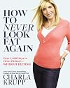 How to Never Look Fat Again: Over 1,000 Ways to Dress Thinner--Without Dieting!