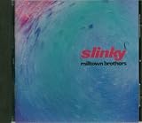 Milltown Brothers - Slinky