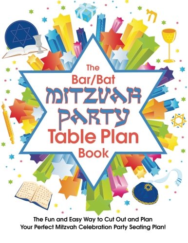 The Bar/Bat Mitzvah Table Plan Book: The Fun and Easy Way to Cut Out and Design Your Perfect Mitzvah Celebration Party Seating Plan!