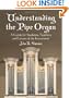 Understanding The Pipe Organ: A Guide for Students, Teachers and Lovers of the Instrument