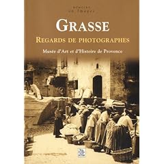 Grasse - Regards de photographes