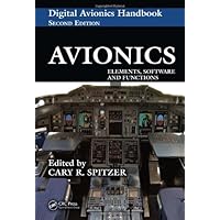 Avionics: Elements, Software and Functions (The Avionics Handbook, Second Edition)