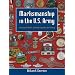 Marksmanship in the U.S. Army: A History of Medals, Shooting Programs, and Training