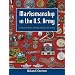 Marksmanship in the U.S. Army: A History of Medals, Shooting Programs, and Training