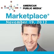 Marketplace, November 19, 2012 | [Kai Ryssdal]