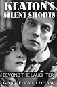 Keaton's Silent Shorts
