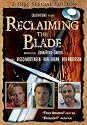 Reclaiming the Blade (2-disc Special Edition)