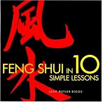 Feng Shui in 10 Simple Lessons