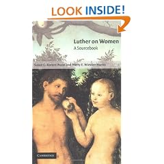 Luther on Women: A Sourcebook