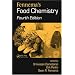Fennema's Food Chemistry, Fourth Edition (Food Science and Technology)