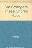Instructor's manual and test bank for Parrillo Strangers to these shores : race and ethnic relations in the United States, 6th ed.