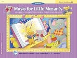 Music for Little Mozarts, Music Workbook 4: Coloring and Ear Training Activities to Bring Out the Music in Every Young Child (Music for Little Mozarts)