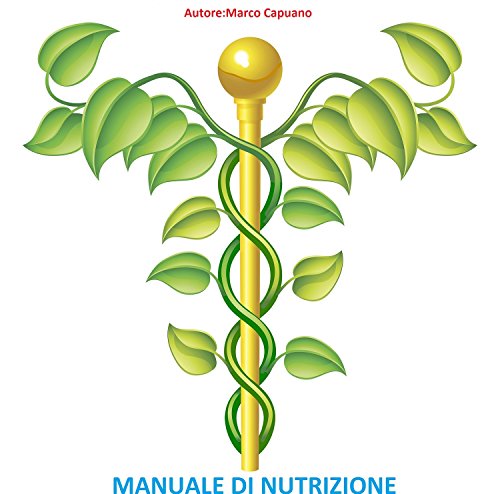 Manuale di Nutrizione (Italian Edition)
