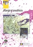 Allergie et anesthésie : Immunologie clinique et allergologie, Séminaire de Lyon, 17-18 juin 2004