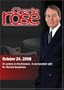 Charlie Rose -  An update on the Election / Dr. Richard Steadman (October 24, 2008)