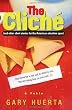 The Clich&eacute; (and other short stories for the American attention span)