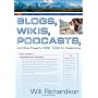 Blogs, Wikis, Podcasts, and Other Powerful Web Too by Corwin Press Inc