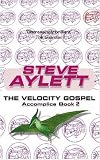 The Velocity Gospel: Accomplice Book 2 (Accomplice)