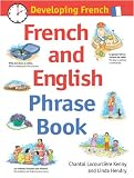 Developing French: French and English Phrase Book