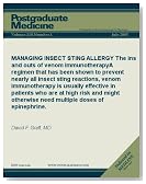 MANAGING INSECT STING ALLERGY: The ins and outs of venom immunotherapy (Postgraduate Medicine)