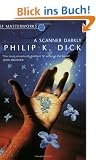 A Scanner Darkly (Millennium SF Masterworks Series)