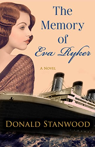 The Memory of Eva Ryker: A Novel, by Donald Stanwood