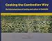 Cooking the Cambodian Way: The Intertwined Story of Cooking and Culture in Cambodia by Narin Seng Jameson