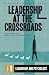 Books : Leadership at the Crossroads [Three Volumes] (Praeger Perspectives)