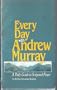 Every Day With Andrew Murray