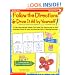 Follow the Directions & Draw It All by Yourself!: 25 Easy, Reproducible Lessons That Guide Kids Step-by-Step to Draw Adorable Pictures & Learn the Important Skill of Following Directions